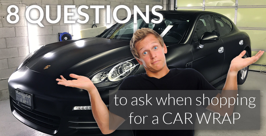 8 Questions to ask when shopping for a car wrap