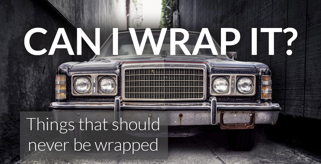 what vehices can't be wrapped